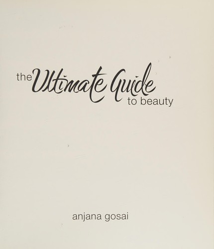 Ultimate Guide to Beauty