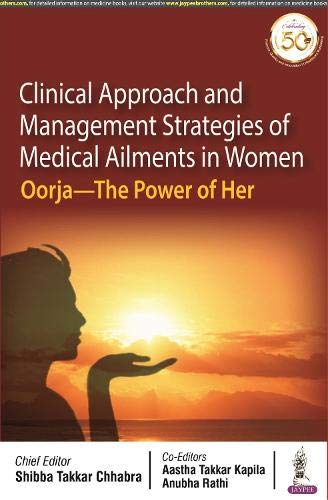 Clinical Approach And Management Strategies Of Medical Ailments In Women: Oorja- The Power Of Her