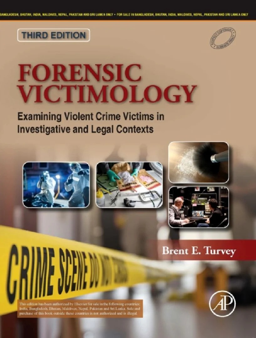 Forensic Victimology Examining Violent Crime Victims In Investigative And Legal Contexts 3Ed (Pb 2024)