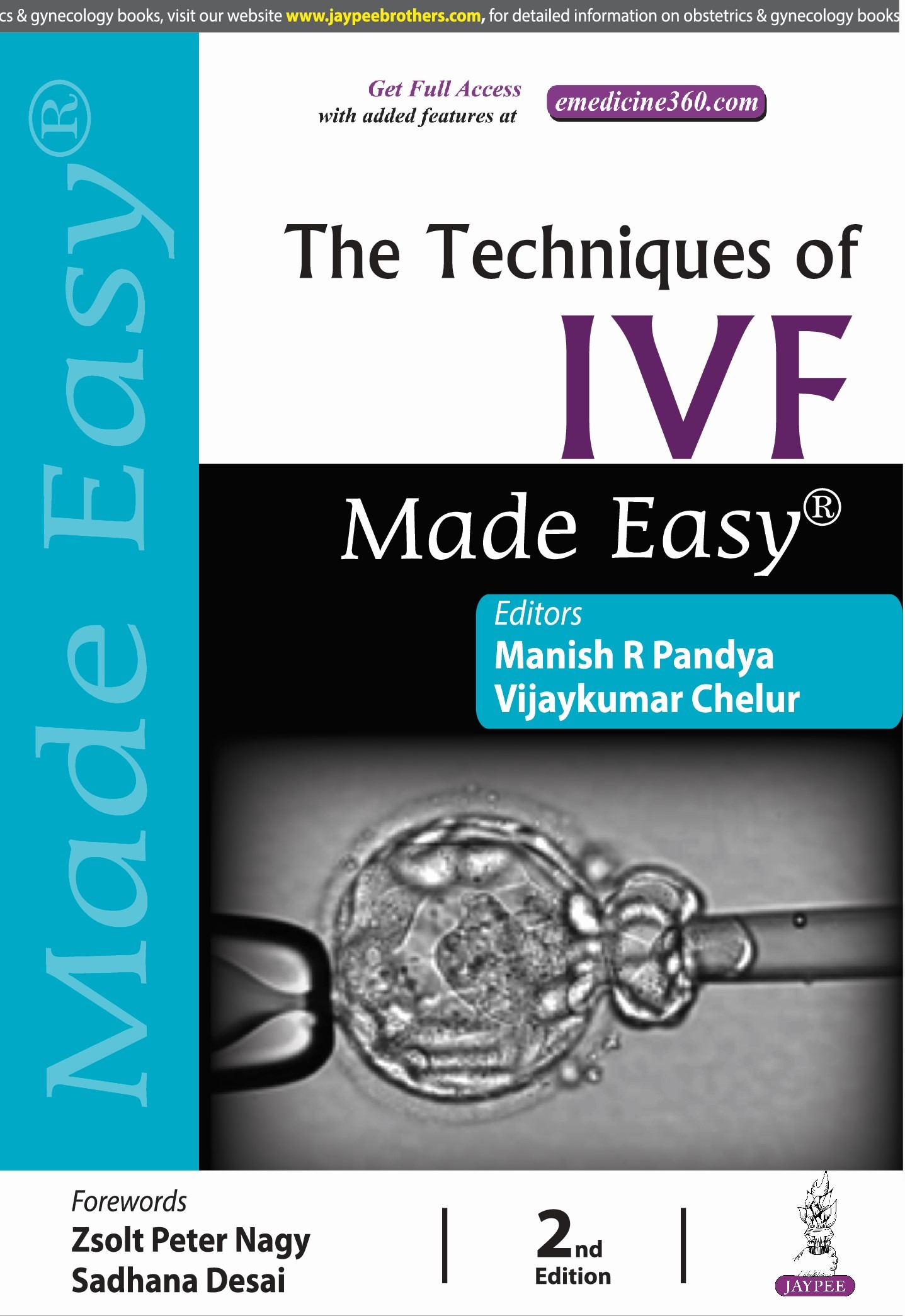 THE TECHNIQUES OF IVF MADE EASY