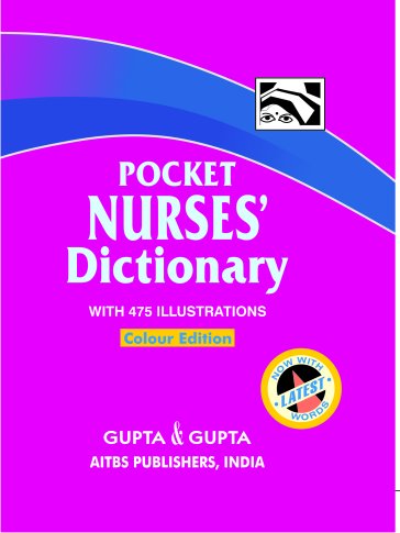 Pocket Nurses’ Dictionary With 475 Illustrations Colour Edition