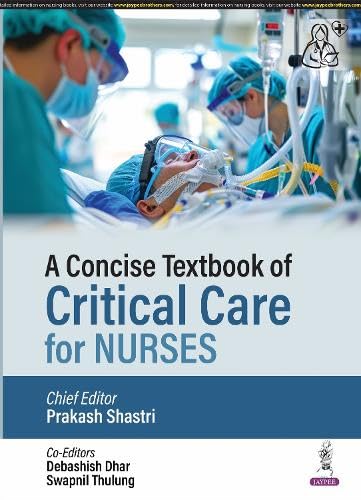 A CONCISE TEXTBOOK OF CRITICAL CARE FOR NURSES