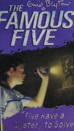 Five Have a Mystery to Solve