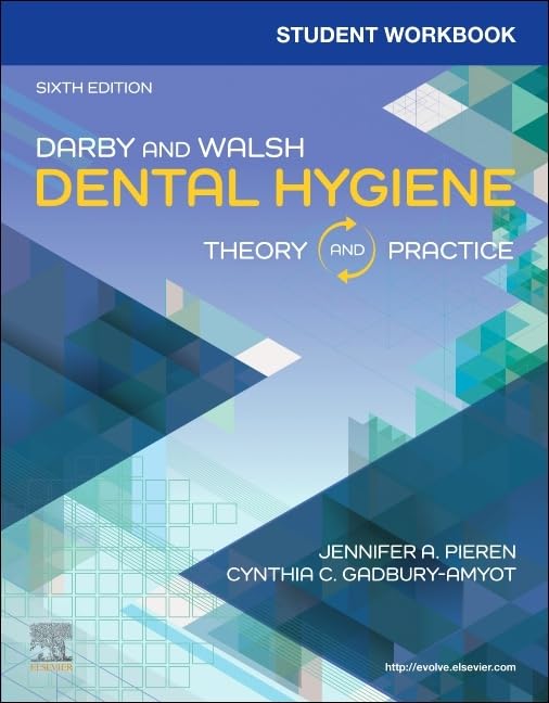 Student Workbook For Darby And Walsh Dental Hyginene Theory And Practice 6Th (Pb 2025)