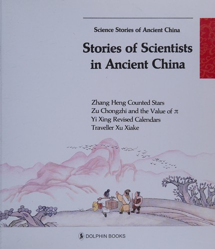 Stories of Scientists in Ancient China (Science Stories of Ancient)