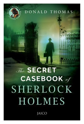 THE SECRET CASEBOOK OF SHERLOCK HOLMES