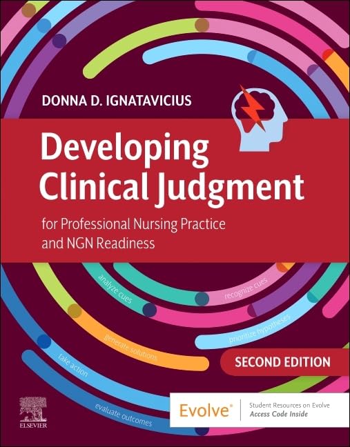 Developing clinical judgment for professional nursing practice and ngn readiness with access code 2ed (pb 2025)