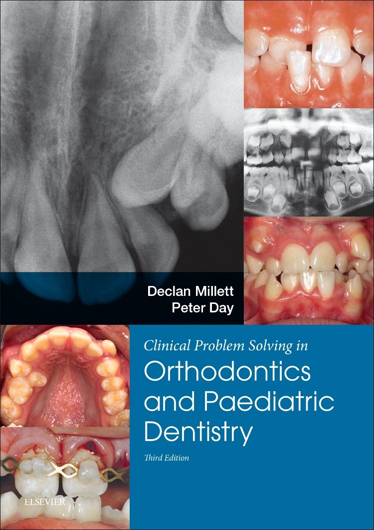 Clinical Problem Solving In Orthodontics And Paediatric Dentistry 3Ed (Pb 2017)
