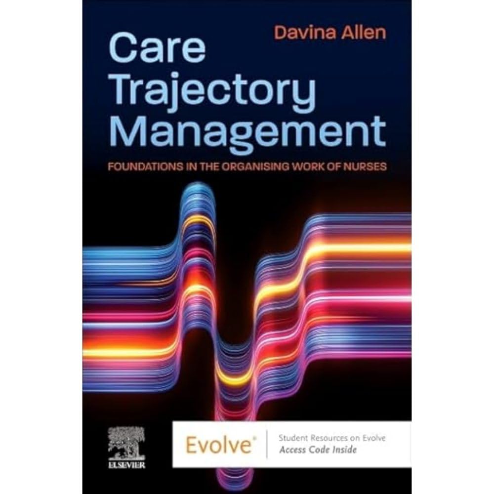 Care trajectory management foundations in the organising work of urses with access code (pb 2025)