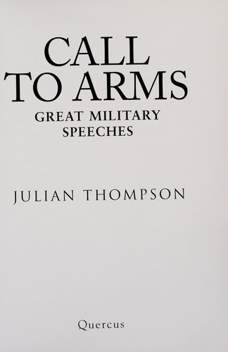 Call to Arms: Great Military Speeches