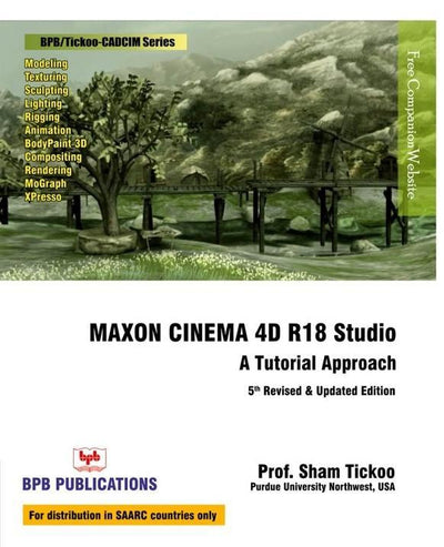 MAXON CINEMA 4D R18 Studio: A Tutorial Approach