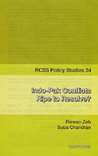 Indo-Pak Conflicts Ripe to Resolve? (Rcss Policy Studies)