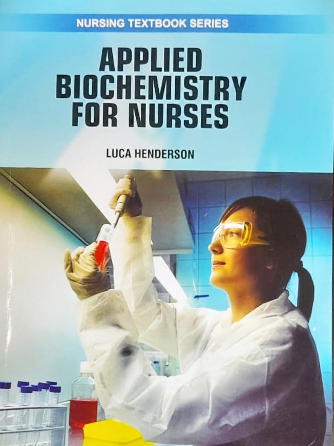 Applied Biochemistry For Nurses (Pb 2025) Nursing Textbook Series