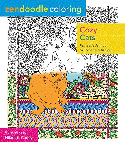 Cover of Zendoodle Coloring : Cozy Cats: Fantastic Felines to Color and Display