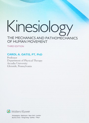 Kinesiology: The Mechanics and Pathomechanics of Human Movement