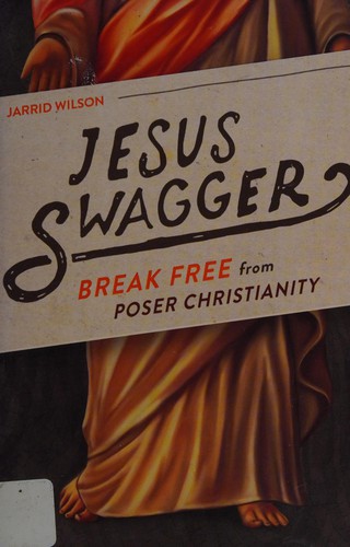Jesus Swagger: break free from poser Christianity