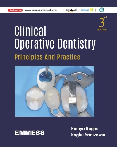 Clinical Operative Dentistry Principles and Practice 3rd | 2025 By Ramya Raghu