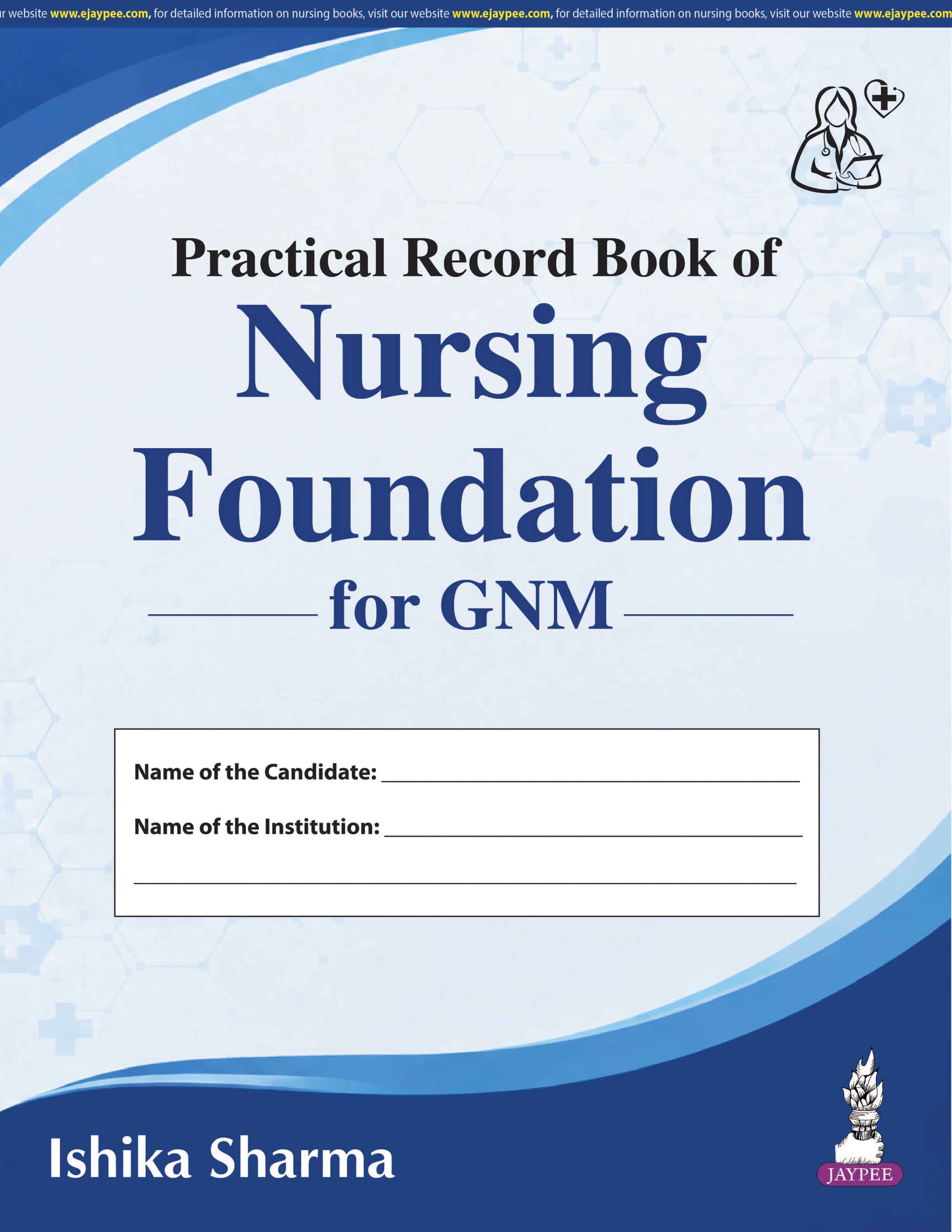 PRACTICAL RECORD BOOK OF NURSING FOUNDATION FOR GNM