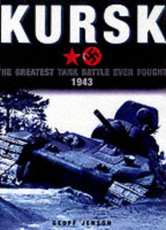 Kursk: The Greatest Tank Battle, 1943