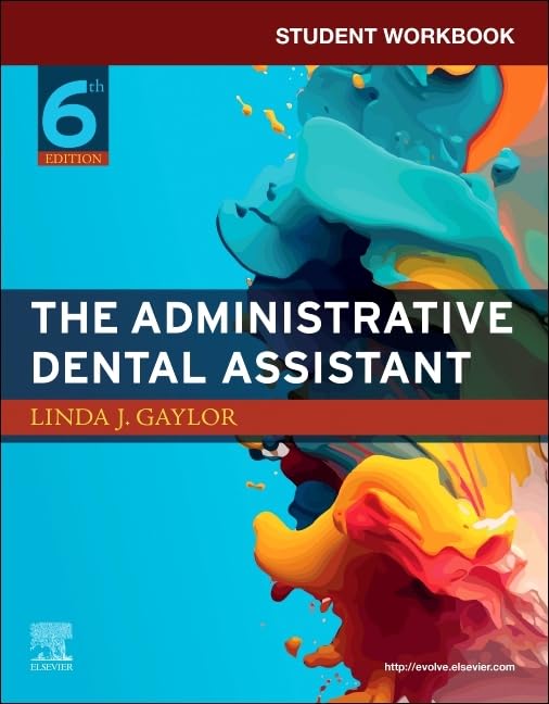 Student workbook for the administrative dental assistant 6ed (pb 2025)