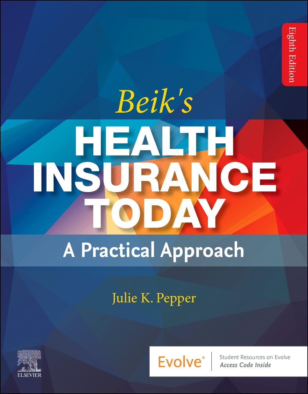 Beiks health insurance today a practical approach with access code 8ed (pb 2025)