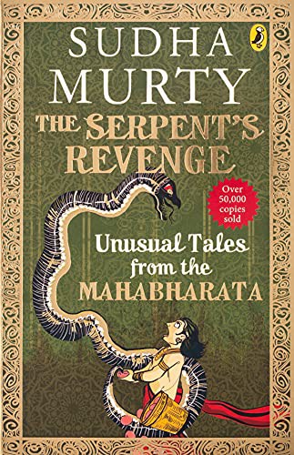The Serpent's Revenge: Unusual Tales from the Mahabharata