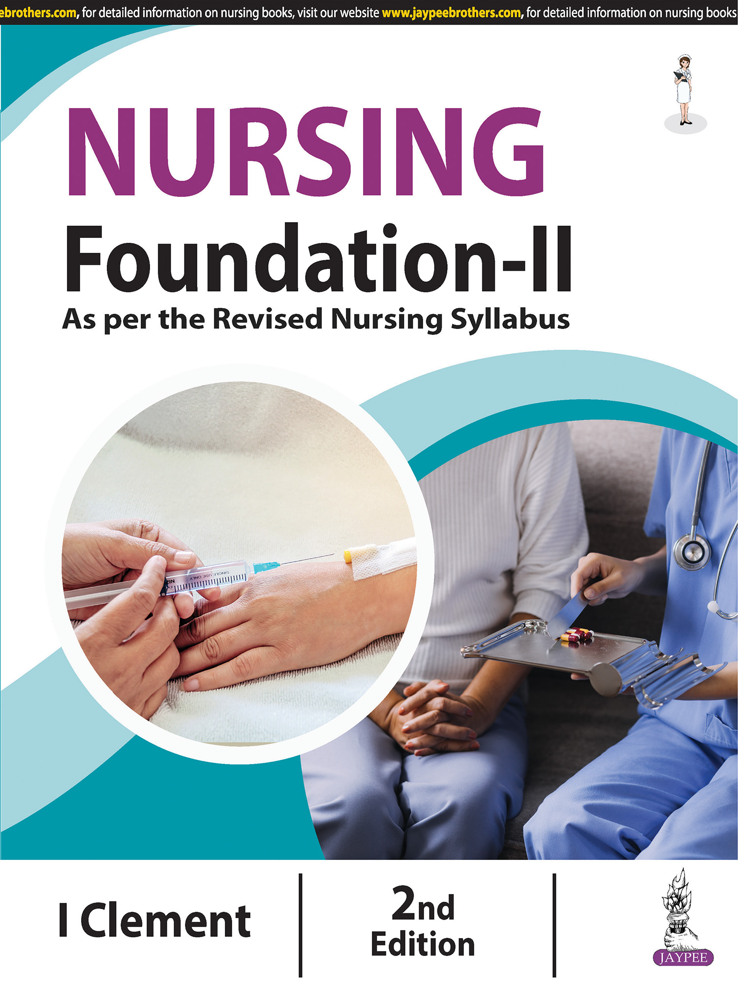 Cover of NURSING FOUNDATION- II, AS PER THE REVISED NURSING SYLLABUS 2ND EDITION 2024