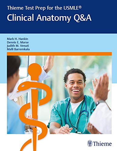 Thieme Test Prep For The Usmle®: Clinical Anatomy Q&A