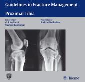 Guidelines in Fracture Management – Proximal Tibia Edition 1st 2014