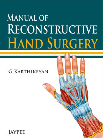 MANUAL OF RECONSTRUCTIVE HAND SURGERY