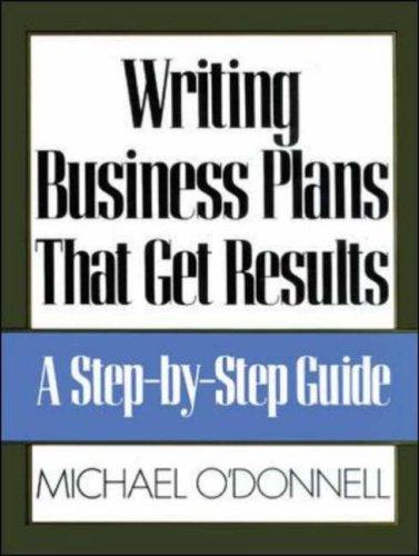 Cover of Writing Business Plans That Gets Results: A Step-By-Step Guide