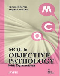 MCQS IN OBJECTIVE PATHOLOGY WITH EXPLANATIONS 2nd Edition 2012
