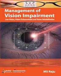 Management Of Vision Impairment(Low Vision, Vision Enhancement And Vision Rehabilitation)