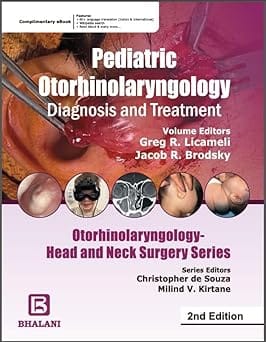 Pediatric Otorhinolaryngology Diagnosis And Treatment Otorhinolaryngology Head And Neck Surgery Series With Access Code 2Ed (Hb 2024)