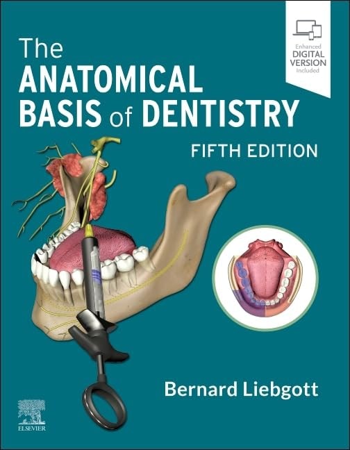 The anatomical basis of dentistry with access code 5ed (pb 2024)