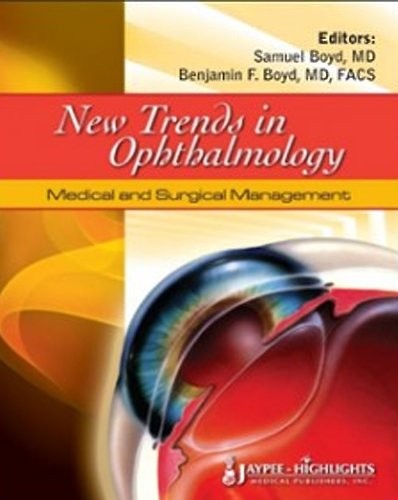 New Trends in Ophthalmology: Medical and Surgical Management