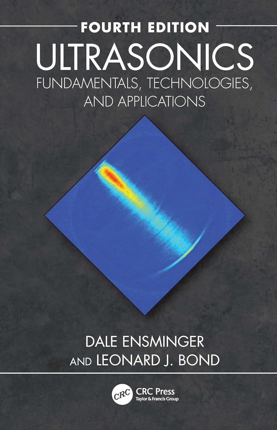 Ultrasonics Fundamentals Technologies And Applications 4Ed (Hb 2024)