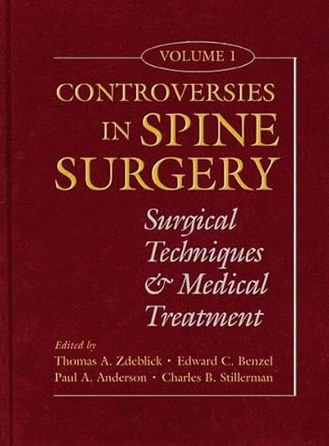 Controversies in Spine Surgery, Volume 1 1st Edition