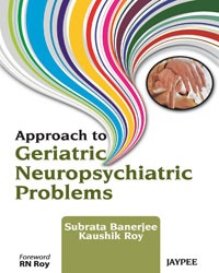 Approach To Geriatric Neuropsychiatric Problems