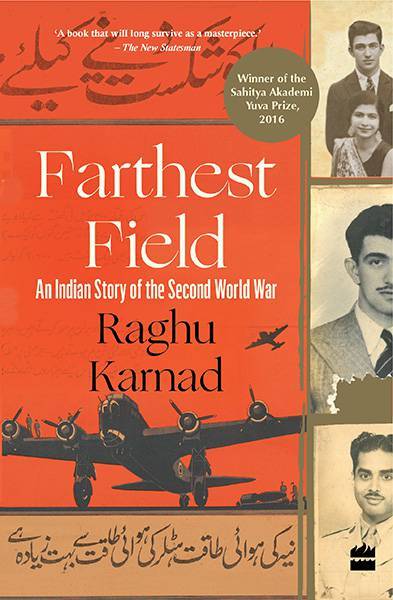 Cover of Farthest Field: An Indian Story Of The Second World War