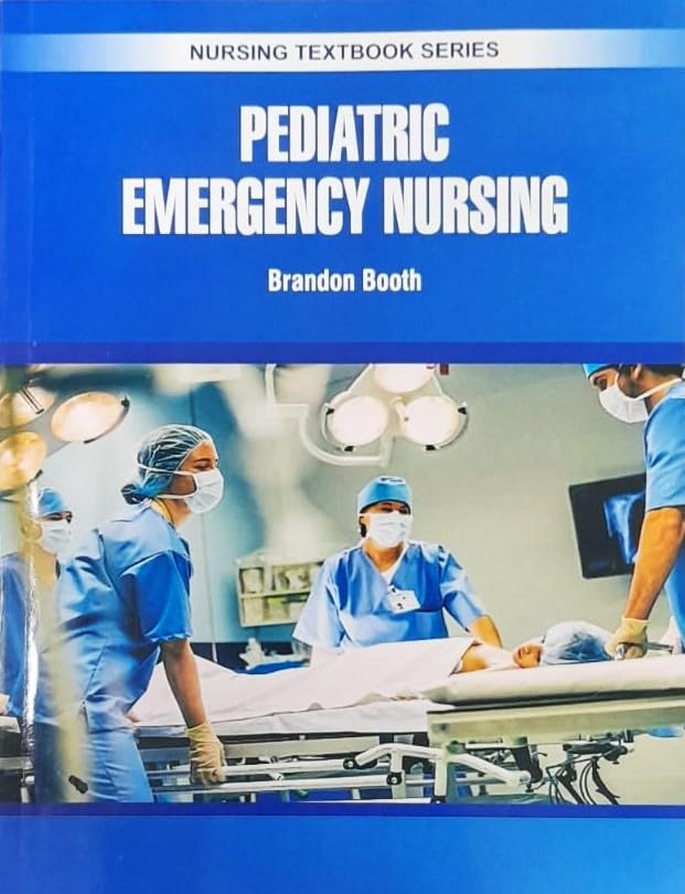Pediatric Emergency Nursing (Pb 2025) Nursing Textbook Series
