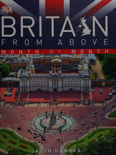 Britain from Above: Month by Month
