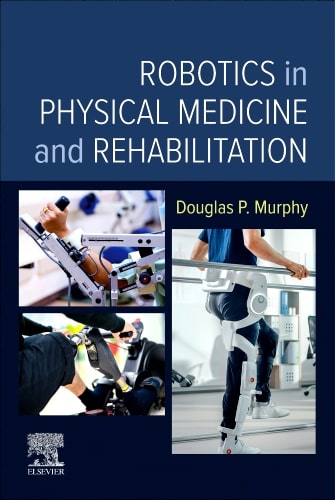 Robotics in physical medicine and rehabilitation with access code (pb 2024)