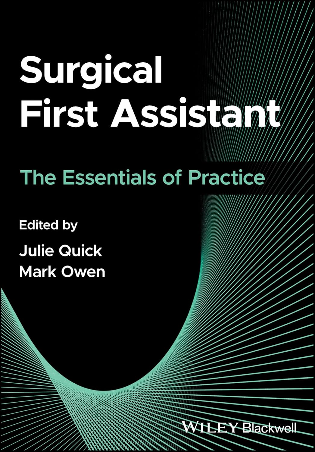Surgical First Assistant The Essentials Of Practice (Pb 2024)