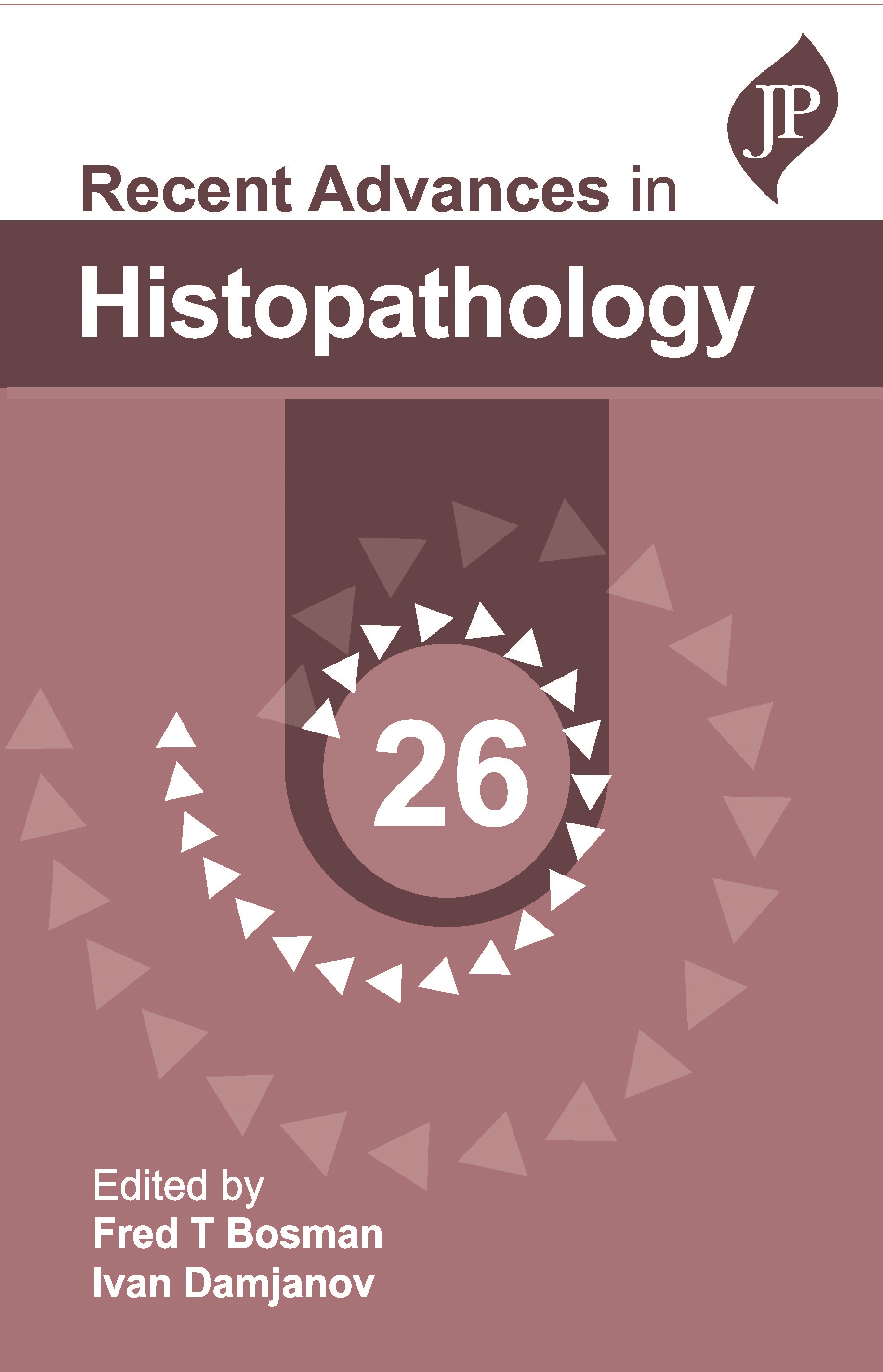RECENT ADVANCES IN HISTOPATHOLOGY 26 1ST EDITION 2024