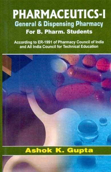 Pharmaceutics I General And Dispensing Pharmacy For B Pharm Students (Pb 2025)