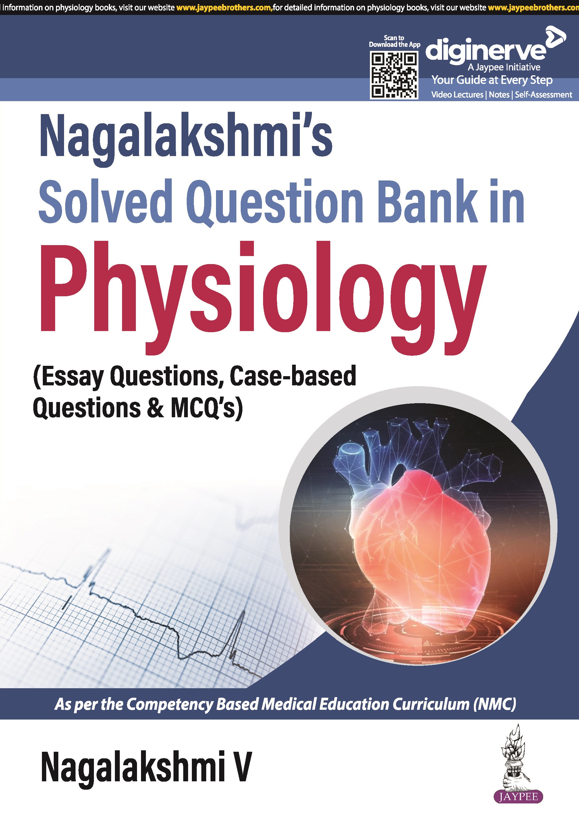 NAGALAKSHMI’S SOLVED QUESTION BANK IN PHYSIOLOGY (ESSAY QUESTIONS, CASE-BASED QUESTIONS & MCQS) 1ST EDITION 2024