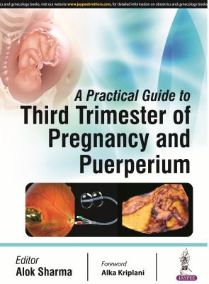 Practical Guide to Third Trimester of Pregnancy and Puerperium