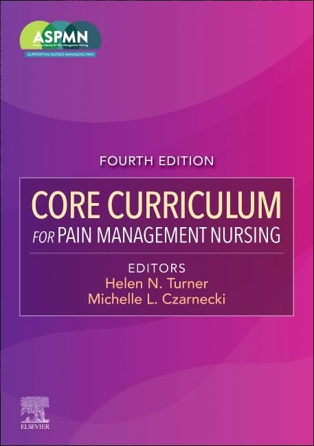 Core curriculum for pain management nursing 4ed (pb 2025)