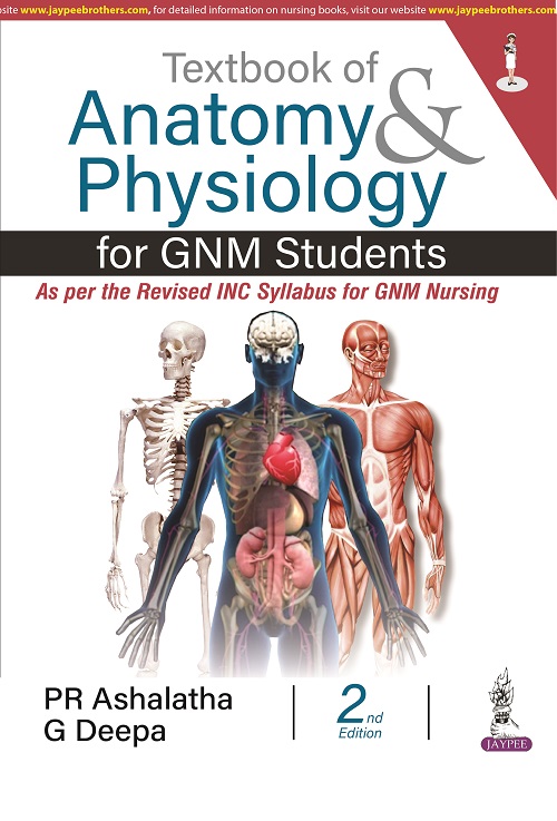 Cover of TEXTBOOK OF ANATOMY & PHYSIOLOGY FOR GNM STUDENTS 2ND EDITION 2023